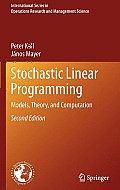 Stochastic Linear Programming: Models, Theory, and Computation