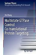 Multistate GTPase Control Co-Translational Protein Targeting