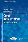 Ocean Ambient Noise: Measurement and Theory