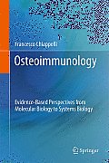 Osteoimmunopathology: Evidence-Based Perspectives from Molecular Biology to Systems Biology