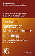 Stochastic Optimization Methods in Finance and Energy: New Financial Products and Energy Market Strategies