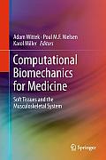 Computational Biomechanics for Medicine: Soft Tissues and the Musculoskeletal System