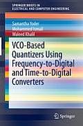 Vco-Based Quantizers Using Frequency-To-Digital and Time-To-Digital Converters
