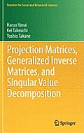 Projection Matrices, Generalized Inverse Matrices, and Singular Value Decomposition