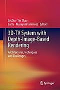 3d-TV System with Depth-Image-Based Rendering: Architectures, Techniques and Challenges