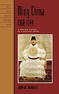 Ming China, 1368-1644: A Concise History of a Resilient Empire