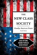 The New Class Society: Goodbye American Dream?