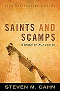 Saints and Scamps: Ethics in Academia