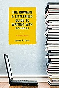 Rowman & Littlefield Guide To Writing With Sources