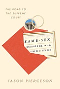 Same-Sex Marriage in the United States: The Road to the Supreme Court