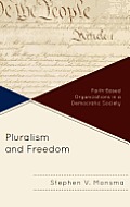Pluralism and Freedom: Faith-Based Organizations in a Democratic Society