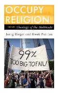 Occupy Religion: Theology of the Multitude