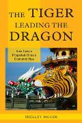 The Tiger Leading the Dragon: How Taiwan Propelled China's Economic Rise