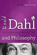 Roald Dahl and Philosophy: A Little Nonsense Now and Then
