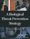 A Biological Threat Prevention Strategy: Complicating Adversary Acquisition and Misuse of Biological Agents
