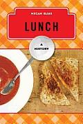 Lunch: A History