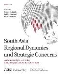 South Asia Regional Dynamics and Strategic Concerns: A Framework for U.S. Policy and Strategy in South Asia, 2014-2026