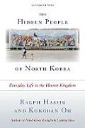 The Hidden People of North Korea: Everyday Life in the Hermit Kingdom