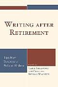 Writing after Retirement: Tips from Successful Retired Writers
