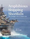 Amphibious Shipping Shortfalls: Risks and Opportunities to Bridge the Gap