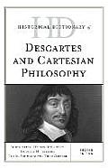 Historical Dictionary of Descartes and Cartesian Philosophy, Second Edition