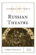 Historical Dictionary of Russian Theatre, Second Edition