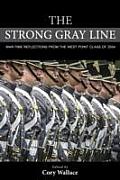 Strong Gray Line War Time Reflections from the West Point Class of 2004