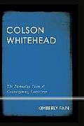 Colson Whitehead: The Postracial Voice of Contemporary Literature