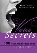 Voice Secrets: 100 Performance Strategies for the Advanced Singer