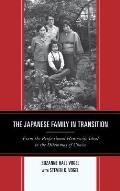 The Japanese Family in Transition: From the Professional Housewife Ideal to the Dilemmas of Choice