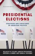 Presidential Elections: Strategies and Structures of American Politics, Fourteenth Edition