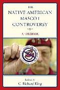 The Native American Mascot Controversy: A Handbook
