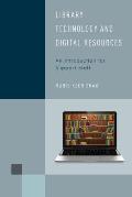 Library Technology and Digital Resources: An Introduction for Support Staff