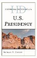 Historical Dictionary of the U.S. Presidency