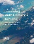 Examining the South China Sea Disputes: Papers from the Fifth Annual CSIS South China Sea Conference