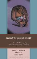Reading the World's Stories: An Annotated Bibliography of International Youth Literature