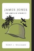 James Jones: The Limits of Eternity