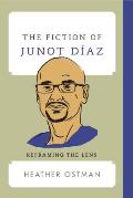 The Fiction of Junot D?az: Reframing the Lens