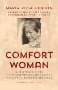 Comfort Woman: A Filipina's Story of Prostitution and Slavery under the Japanese Military