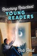 Reaching Reluctant Young Readers