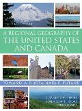 Regional Geography Of The United States & Canada Toward A Sustainable Future