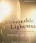 Unbearable Lightness A Story of Loss & Gain