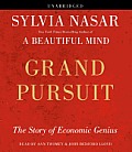 Grand Pursuit The Story Of Economic Genius Unabridged