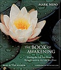 Book of Awakening Having the Life You Want by Being Present to the Life You Have