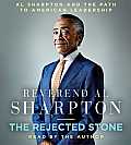 The Rejected Stone: Al Sharpton and the Path to American Leadership