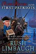 Rush Revere 03 & the First Patriots Time Travel Adventures With Exceptional Americans