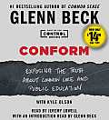 Conform: Exposing the Truth about Common Core and Public Education