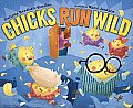 Chicks Run Wild
