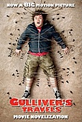 Gulliver's Travels Movie Novelization (Gulliver's Travels Movie)