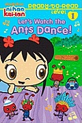 Let's Watch the Ants Dance! (Ready-To-Read Ni Hao Kai-LAN - Level 1)